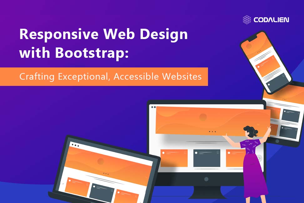 Responsive Web Design with Bootstrap: Crafting Exceptional, Accessible Websites