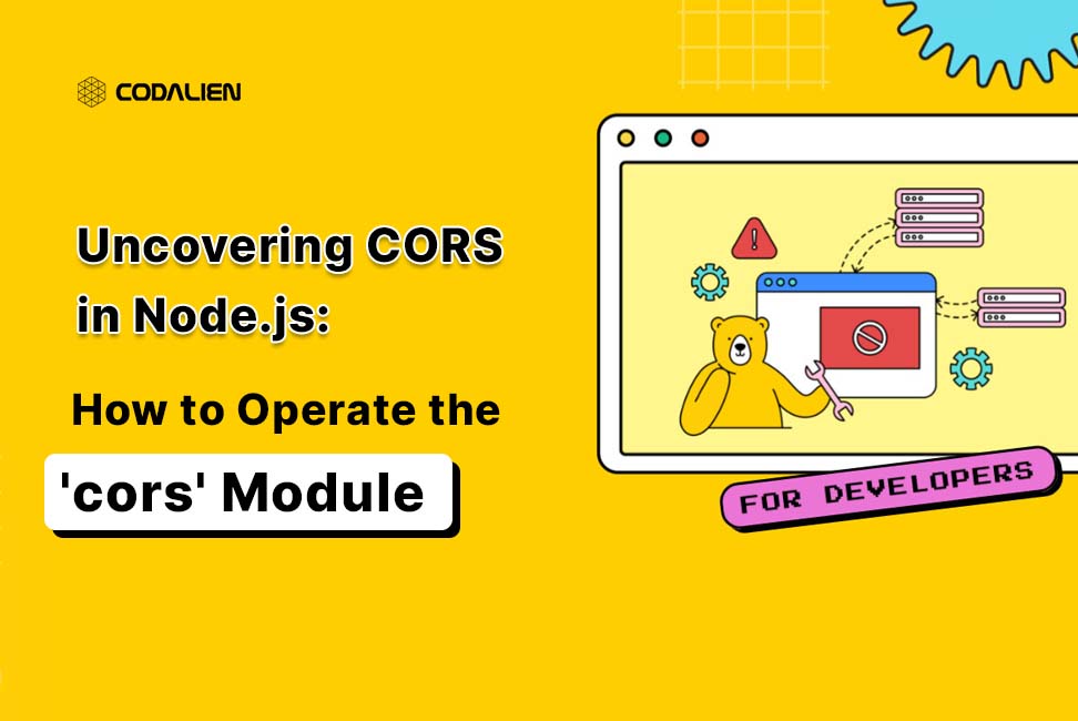 Uncovering CORS in Node.js: How to Operate the ‘cors’ Module?