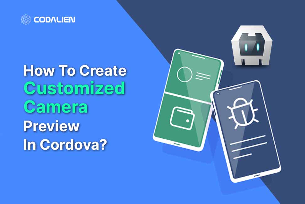 How To Create Customized Camera Preview In Cordova?
