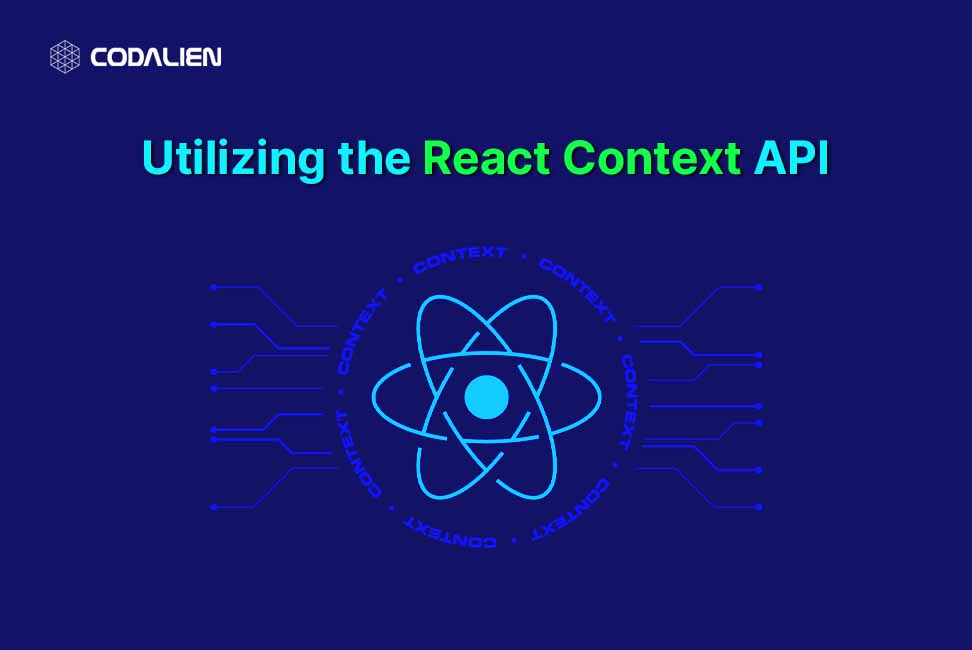 Utilizing the React Context API