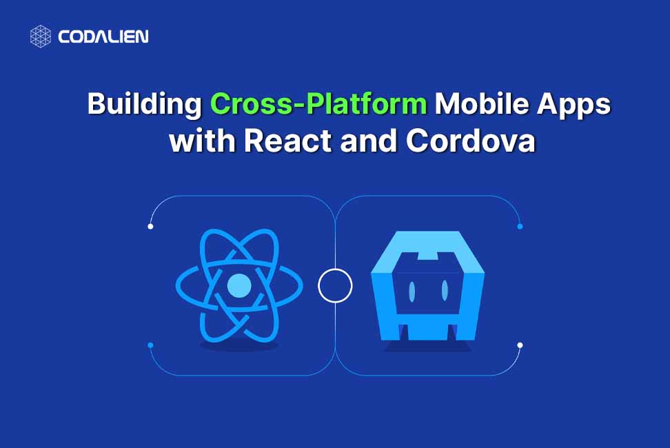 Building Cross-Platform Mobile Apps with React and Cordova