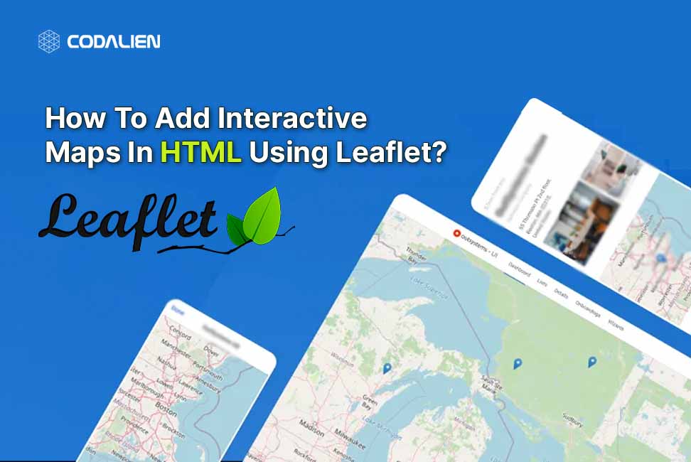 How To Add Interactive Maps In HTML Using Leaflet?