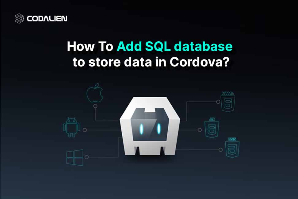 How To add SQL database to store data in Cordova?