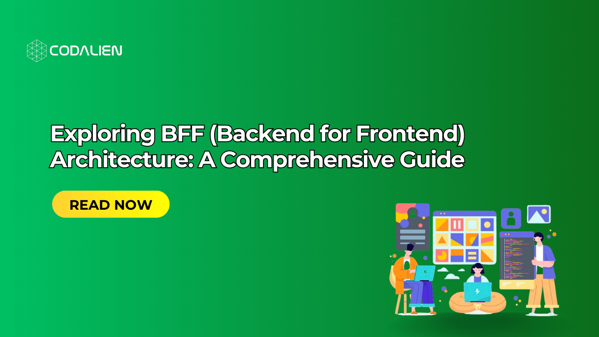 ExploringBFF (Backend for Frontend) Architecture: A Comprehensive Guide