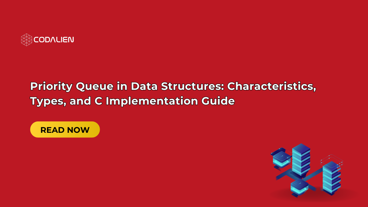 Priority Queue in Data Structures: Characteristics, Types, and C Implementation Guide